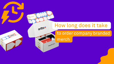 How Long Does it Take to Order Company Branded Merch?